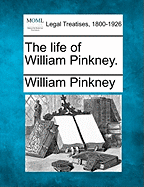 The Life of William Pinkney