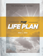 The LIFE Plan Volume Three: The Story of the Bible