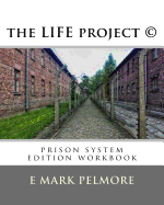 The Life Project: Prison System Edition Workbook