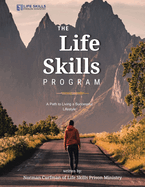 The Life Skills Program: A Path to Living a Successful Lifestyle