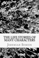 The Life Stories of Many Characters