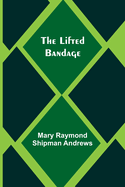 The Lifted Bandage