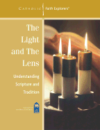 The Light and the Lens: Understanding Scripture and Tradition--Workbook - Shea, Mark, and Eriksen, Diane (Editor), and Gavrilides, Paco (Editor)