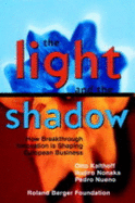 The Light and the Shadow: How Breakthrough Innovation Is Shaping European Business