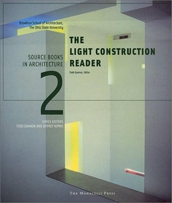 The Light Construction Reader - Kipnis, Jeffrey, Professor, and Gannon, Todd
