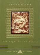 The Light in the Forest: Illustrated by Warren Chappell