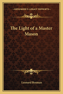 The Light of a Master Mason