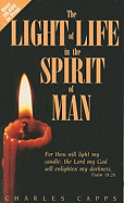 The Light of Life in the Spirit of Man - Capps, Charles