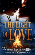 The Light of Love: A Hearts Through History Winter Anthology