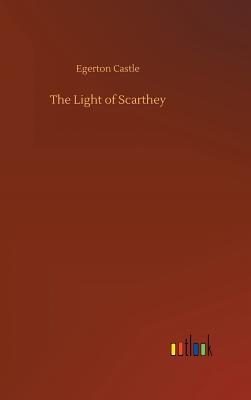 The Light of Scarthey - Castle, Egerton