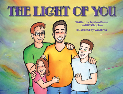 The Light of You - Reese, Trystan, and Chaplow, Biff