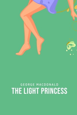 The Light Princess - MacDonald, George