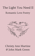 The Light You Need II: Romantic Love Poetry