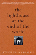 The Lighthouse at the End of the World - Marlowe, Stephen