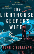 The Lighthouse Keeper's Wife: A Heart-Wrenching Story of Motherhood and Survival