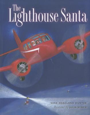 The Lighthouse Santa - Hunter, Sara Hoagland