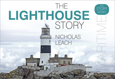 The Lighthouse Story - Leach, Nicholas