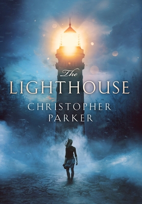 The Lighthouse - Parker, Christopher