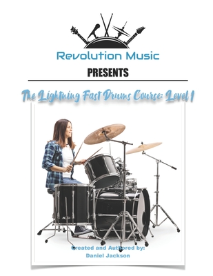 The Lightning Fast Drums Course: Level 1 - Jackson, Daniel