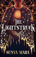 The Lightstruck: The action-packed, gripping sequel to The Darkening