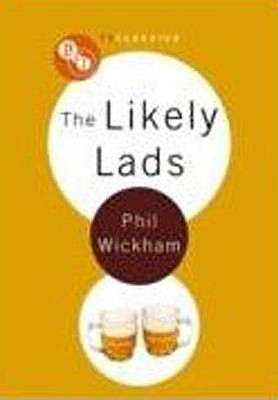 The Likely Lads - Wickham, Phil