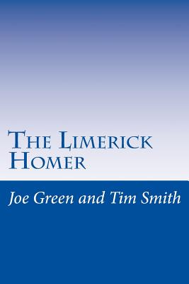 The Limerick Homer - Smith, Tim, and Green, Joe