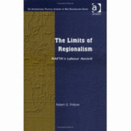 The Limits of Regionalism: NAFTA's Labour Accord - Finbow, Robert G