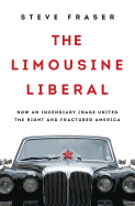 The Limousine Liberal: How an Incendiary Image United the Right and Fractured America