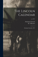 The Lincoln Calendar: Abraham Lincoln, 1917; yr.1917