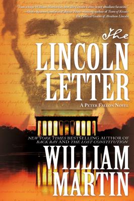 The Lincoln Letter: A Peter Fallon Novel - Martin, William, Sir