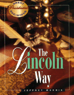 The Lincoln Way - Morris, Jeffrey