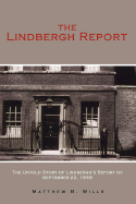 The Lindbergh Report: The Untold Story of Lindbergh's Report of September 22, 1938