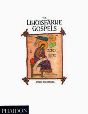 The Lindisfarne Gospels - Backhouse, Janet