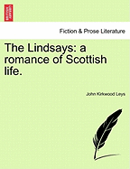 The Lindsays: A Romance of Scottish Life.