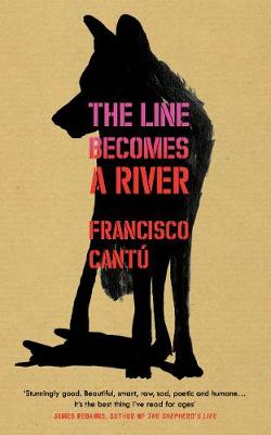 The Line Becomes A River - Cant, Francisco