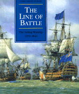 The Line of Battle: The Sailing Warship 1650-1840