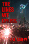 The Lines We Cross