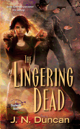 The Lingering Dead: A Deadworld Novel