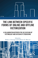 The Link between Specific Forms of Online and Offline Victimization: A Collaboration Between the ASC Division of Victimology and Division of Cybercrime