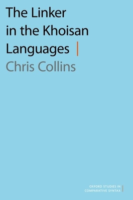 The Linker in the Khoisan Languages - Collins, Chris