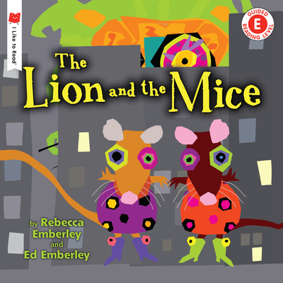 The Lion and the Mice - Emberley, Rebecca
