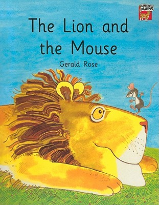 The Lion and the Mouse - Rose, Gerald