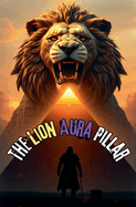 The Lion Aura Pillar