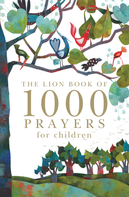 The Lion Book of 1000 Prayers for Children - Rock, Lois
