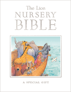 The Lion Nursery Bible: A Special Gift
