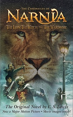 The Lion, the Witch and the Wardrobe Movie Tie-In Edition: The Classic Fantasy Adventure Series (Official Edition) - Lewis, C S