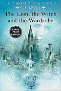 The Lion, the Witch and the Wardrobe - Lewis, C S