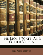 The lions' gate and other verses