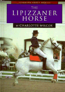 The Lipizzaner Horse - Wilcox, Charlotte