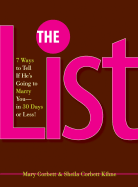 The List: 7 Ways to Tell If He's Going to Marry You--In 30 Days or Less!